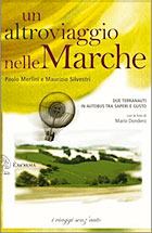 Libro di Paolo Merlini: Un altro viaggio nelle Marche