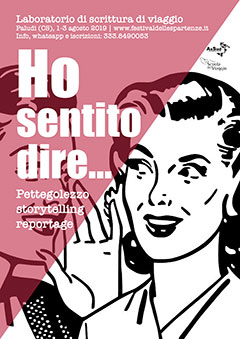 Ho sentito dire... Pettegolezzo storytelling reportage